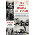 Tales from the Gainesville Daily Hesperian: A Chronicle of a Texas Frontier Town