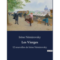 Les Vierges: 12 nouvelles de Irène Némirovsky