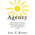 Agency: The Four Point Plan (F.R.E.E.) for All Children to Overcome the Victimhood Narrative and Discover Their Pathway to Power