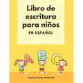 Libro de escritura para niños: En español