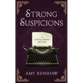 Strong Suspicions: A Sophie Strong Mystery
