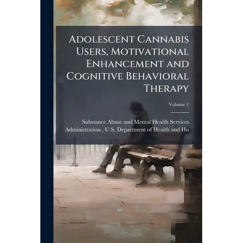 Adolescent Cannabis Users, Motivational Enhancement and Cognitive Behavioral Therapy