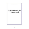 To Be or Not to Be: Paraphrased