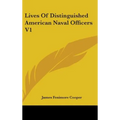 Lives Of Distinguished American Naval Officers V1
