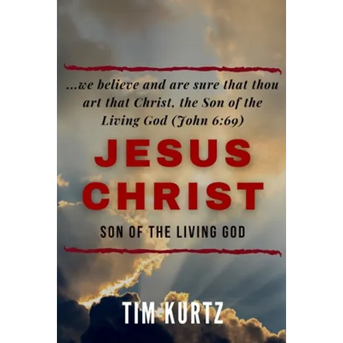 Jesus Christ Son of the Living God: Understanding the revelation that builds the ekklesia