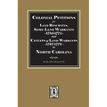 Colonial Petitions for Land Resurveys, Some Land Warrants and Caveats of Land Warrants, 1767-1773