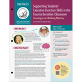 Supporting Students' Executive Function Skills in the Trauma-Sensitive Classroom: Focusing in on Working Memory