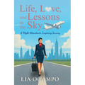 Life, Love, and Lessons in the Sky: A Flight Attendant's Inspiring Journey