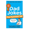 Dad Jokes: The Funniest Yet: The Newest Collection from the Instagram Sensation @Dadsaysjokes