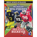 The Michigan Wolverines vs. the Ohio State Buckeyes