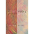 Catholic Worship: An Introduction to Liturgy