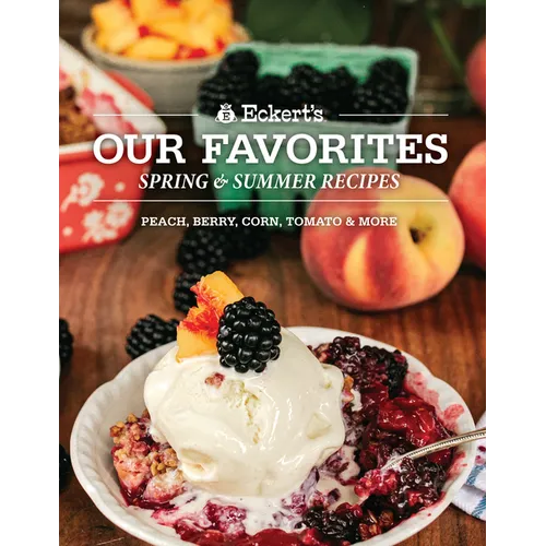 Eckert's Our Favorite Spring and Summer Recipes