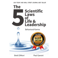 5 Scientific Laws of Life & Leadership: Behavioral Karma