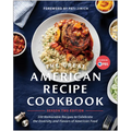 The Great American Recipe Cookbook Season 2 Edition: 100 Memorable Recipes to Celebrate the Diversity and Flavors of American Food
