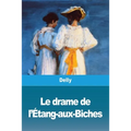 Le Drame de l'Étang-Aux-Biches