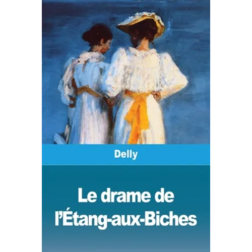Le Drame de l'Étang-Aux-Biches