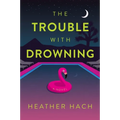 The Trouble with Drowning