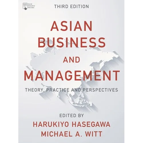 Asian Business and Management: Theory, Practice and Perspectives