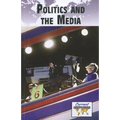 Politics and the Media