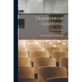 Transfer of Learning: an Enduring Problem in Psychology.