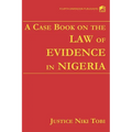 A Case Book on Law the of Evidence in Nigeria