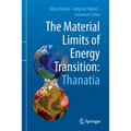 The Material Limits of Energy Transition: Thanatia
