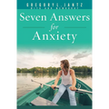 Seven Answers for Anxiety