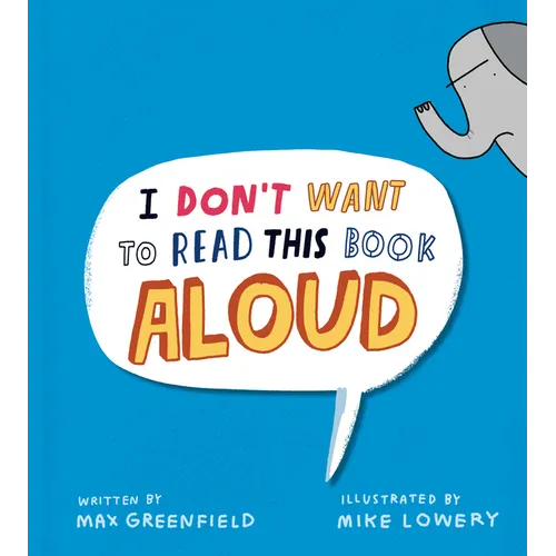 I Don't Want to Read This Book Aloud