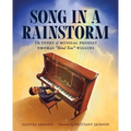 Song in a Rainstorm: The Story of Musical Prodigy Thomas Blind Tom Wiggins