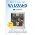 The Book on VA Loans: An Essential Guide to Maximizing Your Home Loan Benefits