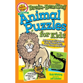Brain-Bending Animal Puzzles for Kids: A Treasury of Fabulous Facts, Secret Codes, Games, Mazes, and More!