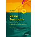 Name Reactions: A Collection of Detailed Mechanisms and Synthetic Applications