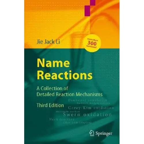 Name Reactions: A Collection of Detailed Mechanisms and Synthetic Applications