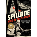 Spillane: King of Pulp Fiction