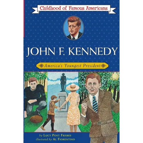 John F. Kennedy: America's Youngest President