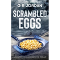 Scrambled Eggs: A Highlands and Islands Detective Thriller