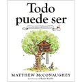 Todo Puede Ser (Just Because Spanish Edition)