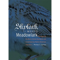 Skylark Meets Meadowlark: Reimagining the Bird in British Romantic and Contemporary Native American Literature