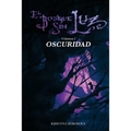 El Bosque Sin Luz I: Oscuridad