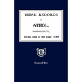 Vital Records of Athol, Massachusetts, to the End of the Year 1849