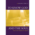 To Know God and the Soul