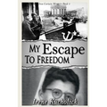 My Escape to Freedom