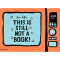This Is Still Not a Book