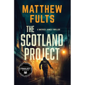 The Scotland Project: A Mathieu James Thriller (Book #1)