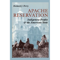Apache Reservation: Indigenous Peoples and the American State