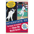Interstate '85: The Royals, the Cardinals, and the Show-Me World Series