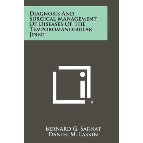 Diagnosis and Surgical Management of Diseases of the Temporomandibular Joint