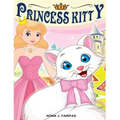 Princess Kitty: Children's Books, Kids Books, Bedtime Stories For Kids, Kids Fantasy Book (Unicorns: Kids Fantasy Books)