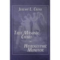 True Masonic Chart or Hieroglyphic Monitor