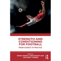 Strength and Conditioning for Football: From Science to Practice